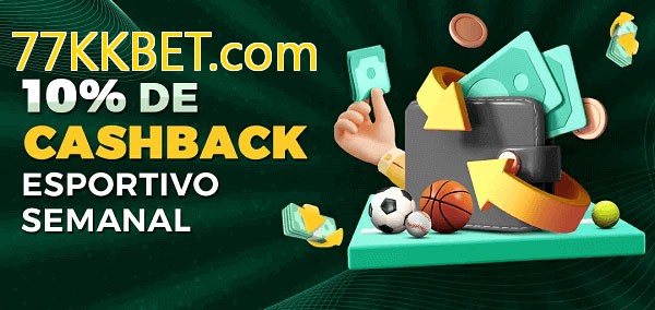 10% de bônus de cashback na 77KKBET.com